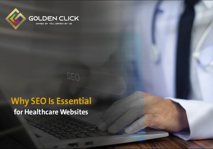 Why SEO Is Essential for Healthcare Websites