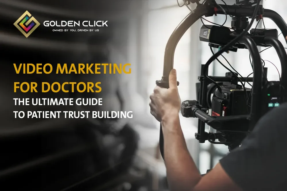Video Marketing for Doctors: Ultimate Guide to Build Patient Trust