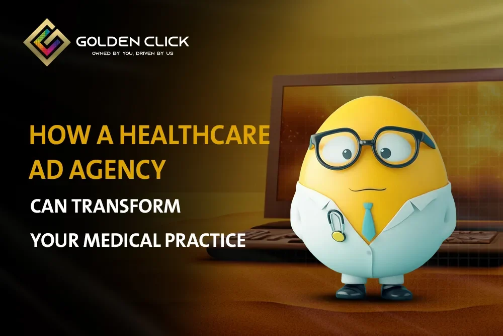 How a Healthcare Ad Agency Can Transform Your Medical Practice