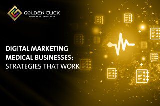Digital Marketing Medical Businesses: Strategies That Work