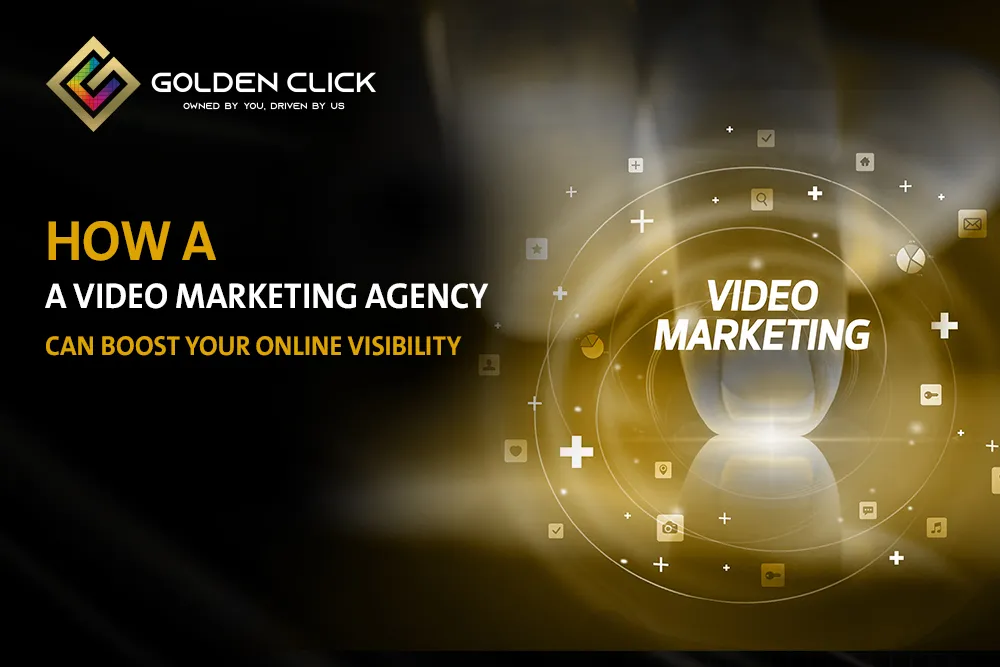 How a Video Marketing Agency Can Boost Your Online Visibility