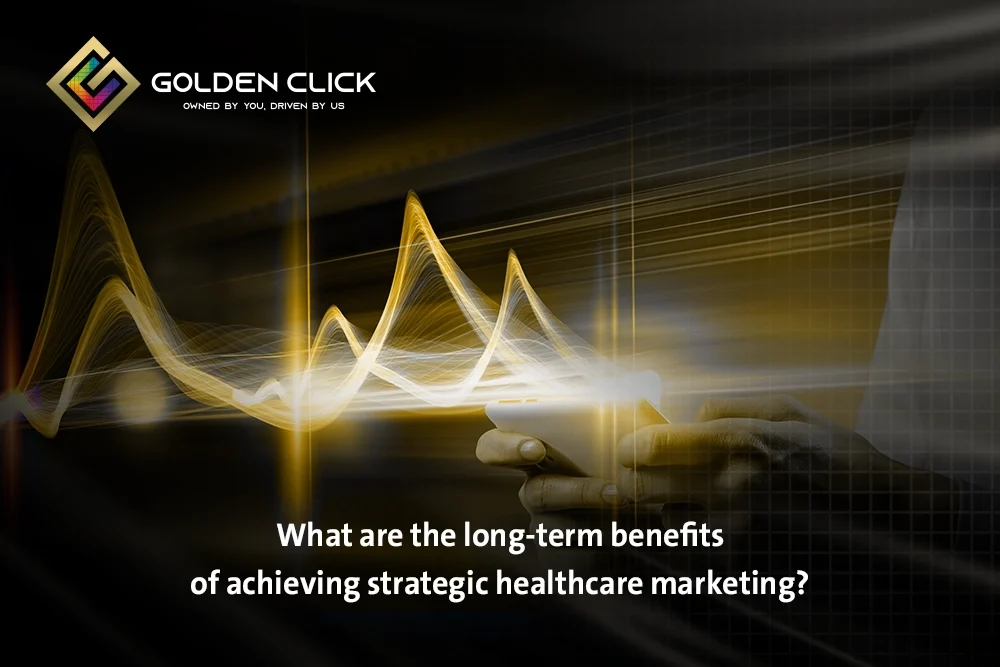 strategic healthcare marketing