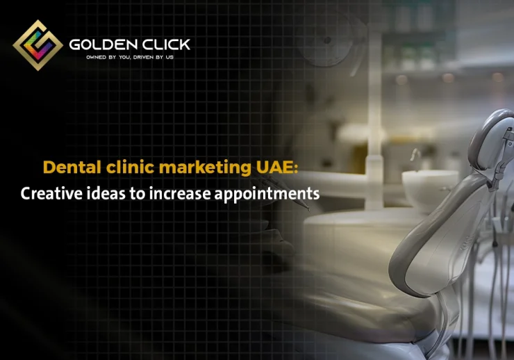 dental clinic marketing UAE