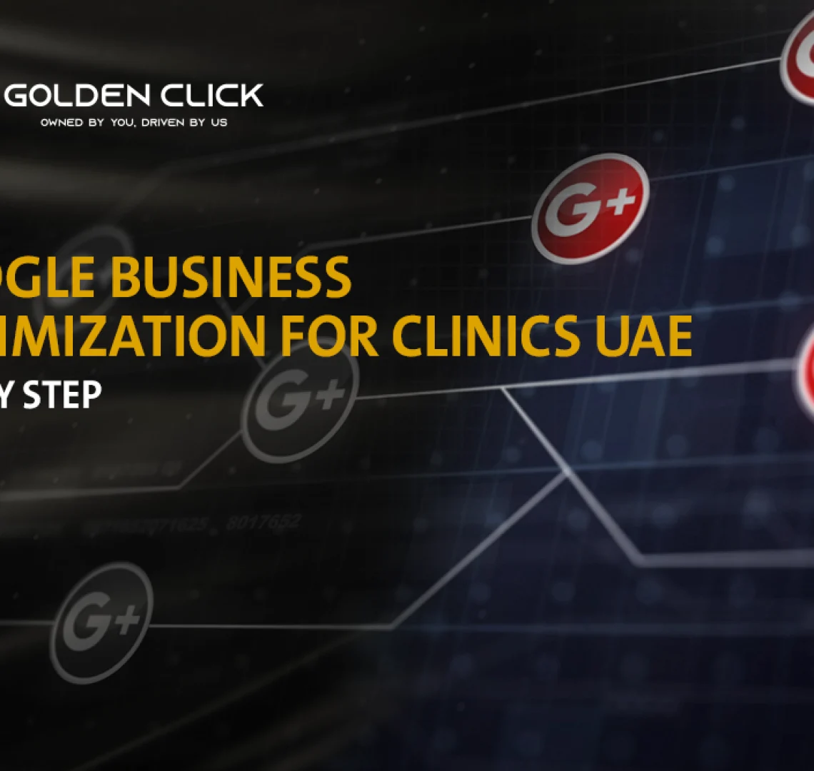 Google Business optimization clinic UAE