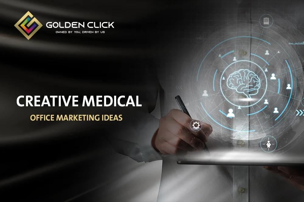 Medical office marketing ideas