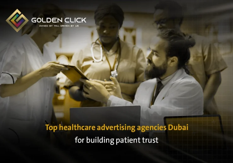 Top healthcare advertising agencies Dubai for building patient trust
