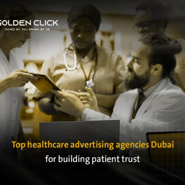 Top healthcare advertising agencies Dubai for building patient trust