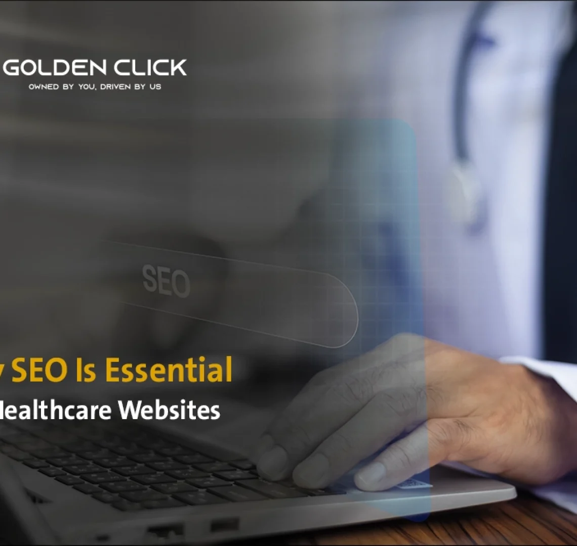 Why SEO Is Essential for Healthcare Websites