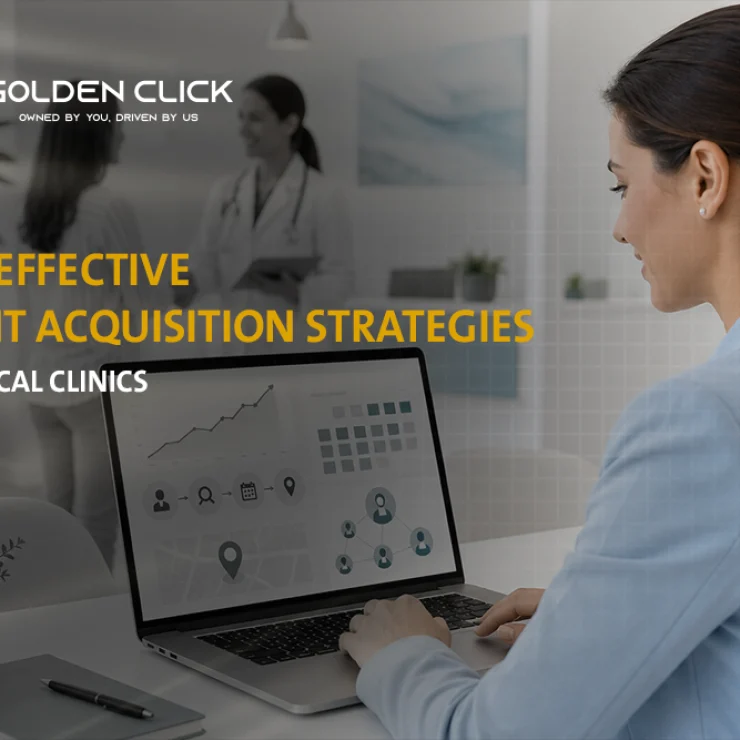 Most Effective Patient Acquisition Strategies for Medical Clinics